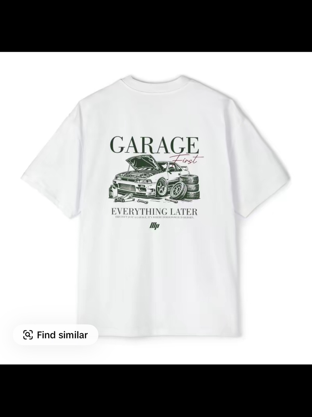 "Garage First, Everything Later" Fitted Short Sleeve Crew Neck Casual Summer Tee